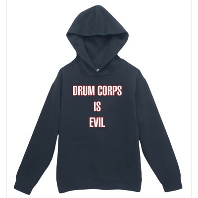 Drumcowoco Drum Corps Is Evil Urban Pullover Hoodie