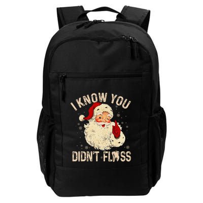 Dentist Dental Christmas Funny Santa I Know You DidnT Floss Backpack
