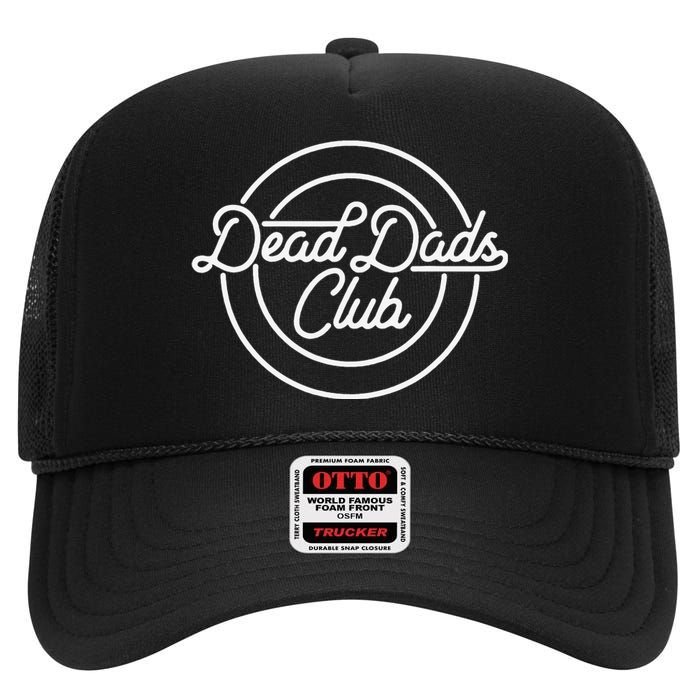 Dead Dad Club Funny Saying High Crown Mesh Back Trucker Hat