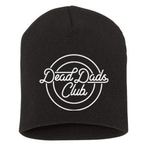 Dead Dad Club Funny Saying Short Acrylic Beanie