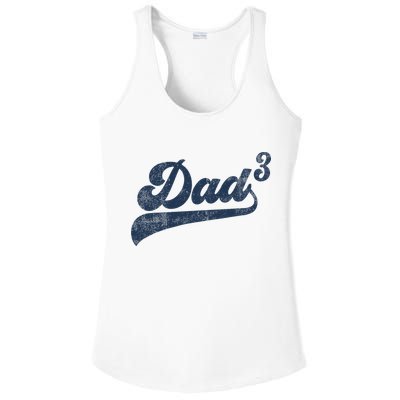 Dad3 Dad Cubed Gifts Father Of Three Daddy 3 Third Time Dad Ladies PosiCharge Competitor Racerback Tank