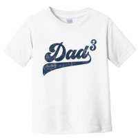 Dad3 Dad Cubed Gifts Father Of Three Daddy 3 Third Time Dad Toddler T-Shirt