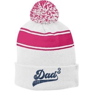 Dad3 Dad Cubed Gifts Father Of Three Daddy 3 Third Time Dad Stripe Pom Pom Beanie