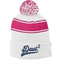 Dad3 Dad Cubed Gifts Father Of Three Daddy 3 Third Time Dad Stripe Pom Pom Beanie