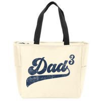 Dad3 Dad Cubed Gifts Father Of Three Daddy 3 Third Time Dad Zip Tote Bag