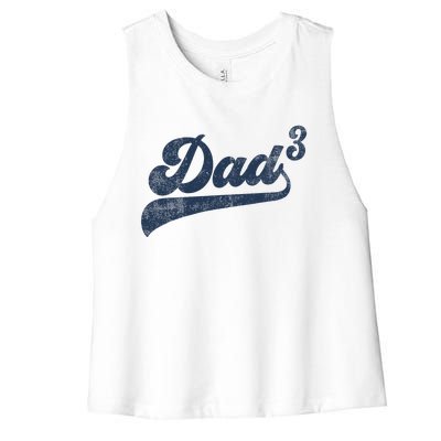 Dad3 Dad Cubed Gifts Father Of Three Daddy 3 Third Time Dad Women's Racerback Cropped Tank