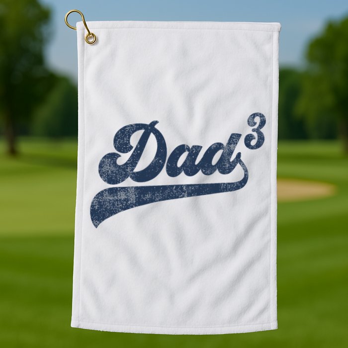 Dad3 Dad Cubed Gifts Father Of Three Daddy 3 Third Time Dad Golf Towel