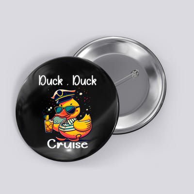 Duck Duck Cruise Funny Family Cruising Matching Squad Button