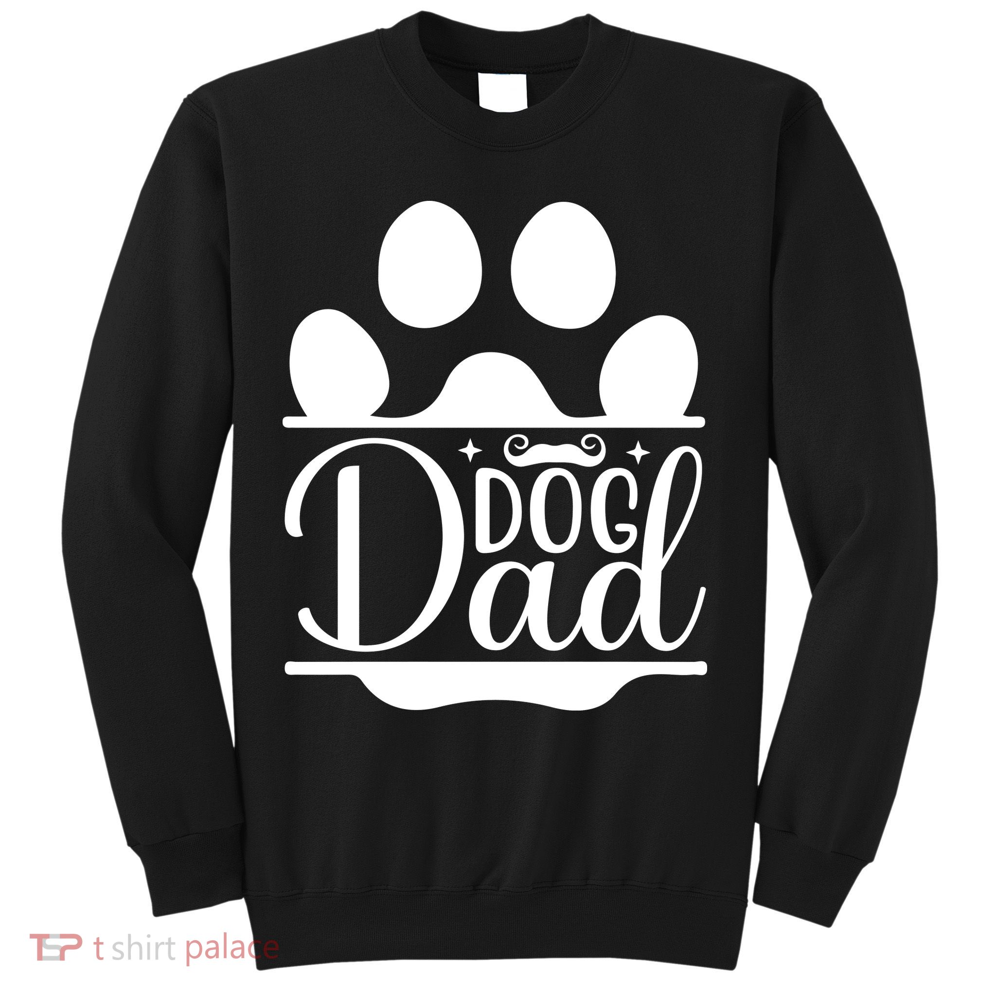 Dog Dad Cute T Sweatshirt