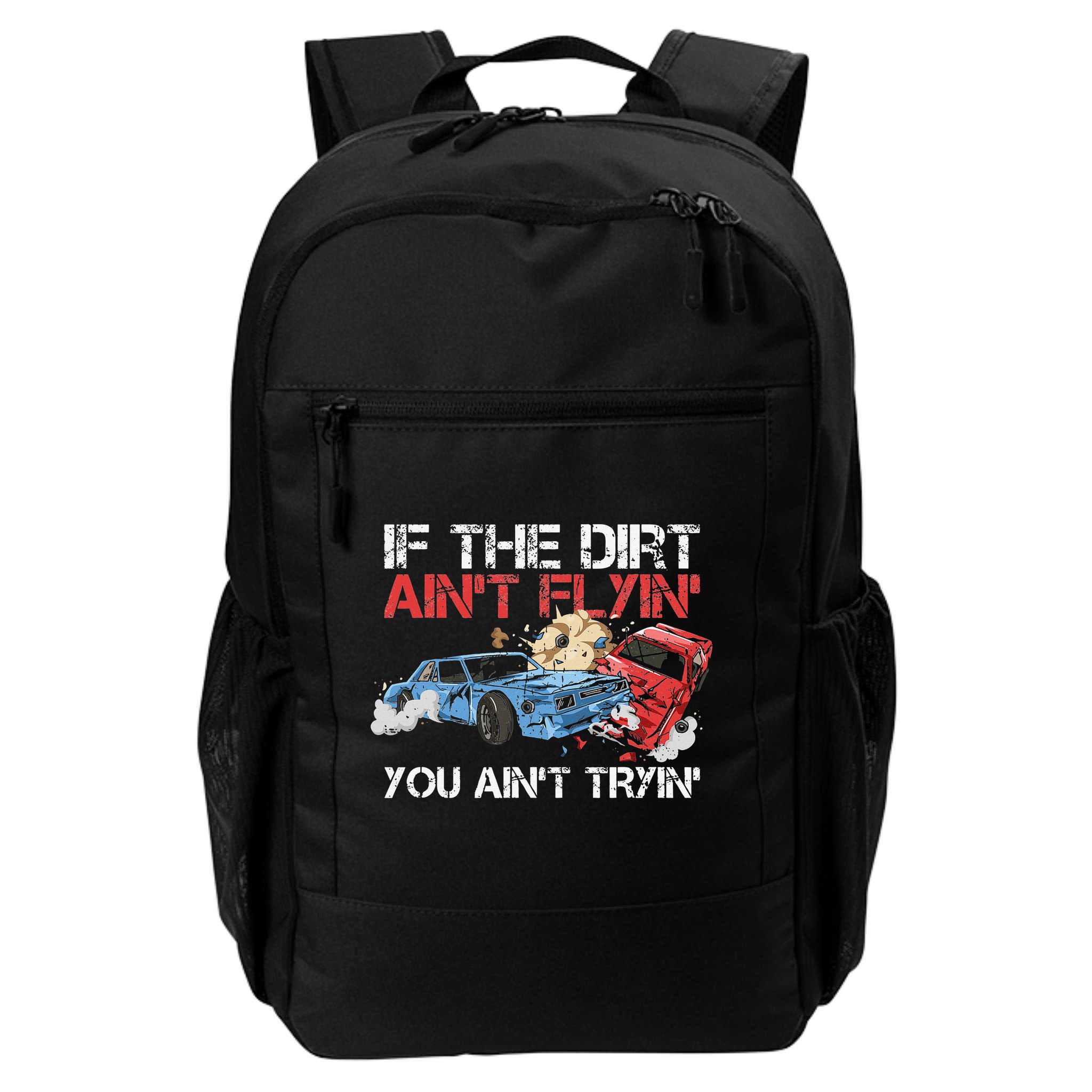 Demolition Derby Cars Quote for a Demolition Derby Driver Backpack