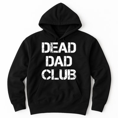 Dead Dad Club Vintage Funny Saying Hoodie