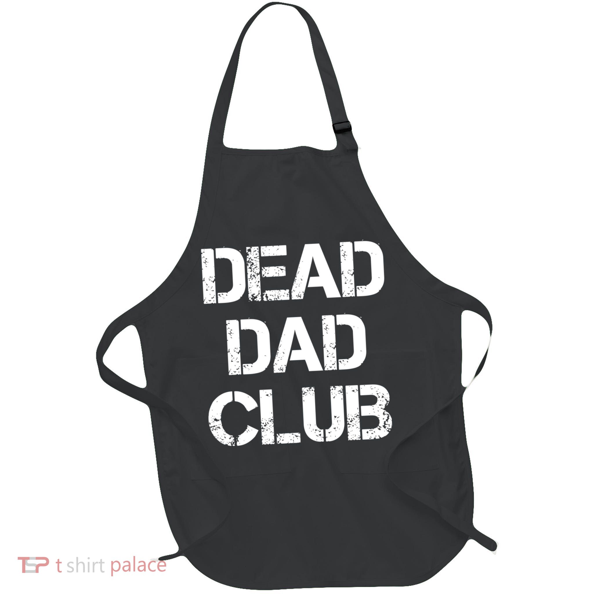 Dead Dad Club Vintage Funny Saying Apron