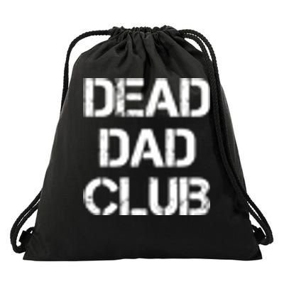 Dead Dad Club Vintage Funny Saying Drawstring Bag