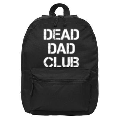 Dead Dad Club Vintage Funny Saying 16 in Basic Backpack