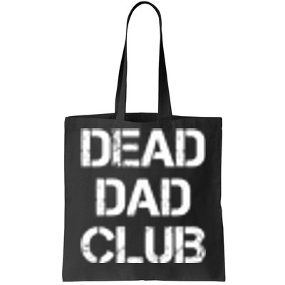 Dead Dad Club Vintage Funny Saying Tote Bag