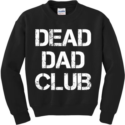 Dead Dad Club Vintage Funny Saying Kids Sweatshirt