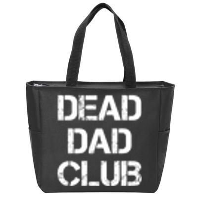 Dead Dad Club Vintage Funny Saying Zip Tote Bag