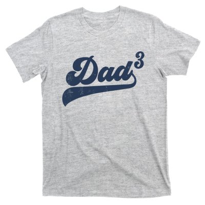 Dad3 Dad Cubed Gifts Father Of Three Daddy 3 Third Time Dad T-Shirt