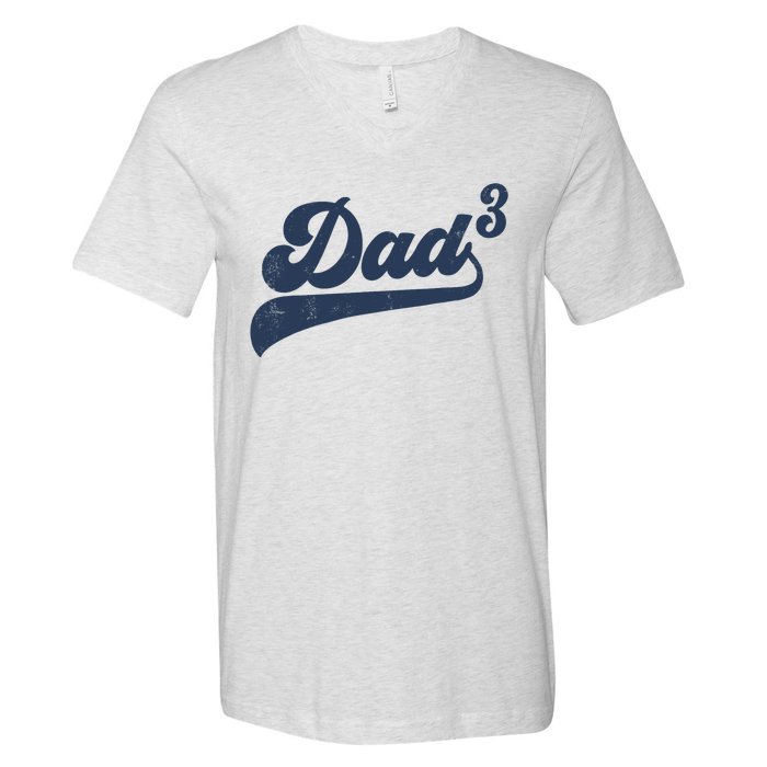 Dad3 Dad Cubed Gifts Father Of Three Daddy 3 Third Time Dad V-Neck T-Shirt