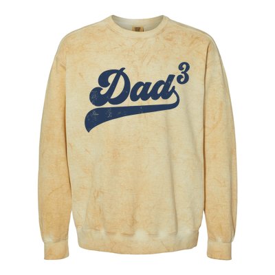 Dad3 Dad Cubed Gifts Father Of Three Daddy 3 Third Time Dad Colorblast Crewneck Sweatshirt