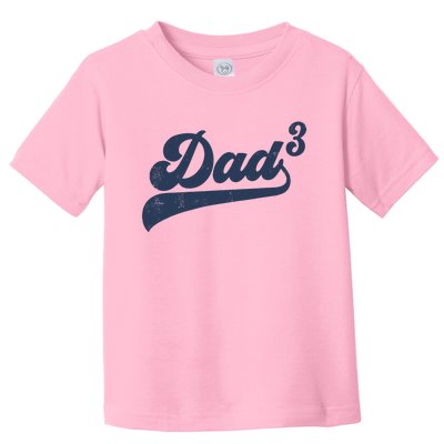 Dad3 Dad Cubed Gifts Father Of Three Daddy 3 Third Time Dad Toddler T-Shirt