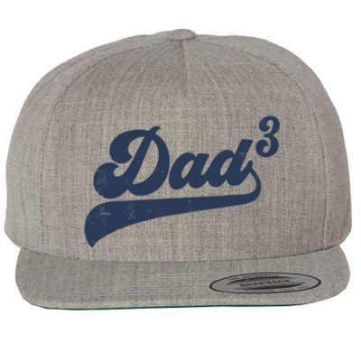 Dad3 Dad Cubed Gifts Father Of Three Daddy 3 Third Time Dad Wool Snapback Cap