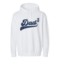Dad3 Dad Cubed Gifts Father Of Three Daddy 3 Third Time Dad Garment-Dyed Fleece Hoodie