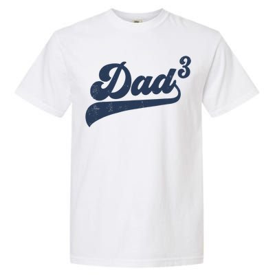 Dad3 Dad Cubed Gifts Father Of Three Daddy 3 Third Time Dad Garment-Dyed Heavyweight T-Shirt