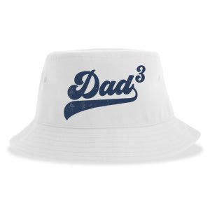 Dad3 Dad Cubed Gifts Father Of Three Daddy 3 Third Time Dad Sustainable Bucket Hat