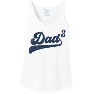 Dad3 Dad Cubed Gifts Father Of Three Daddy 3 Third Time Dad Ladies Essential Tank