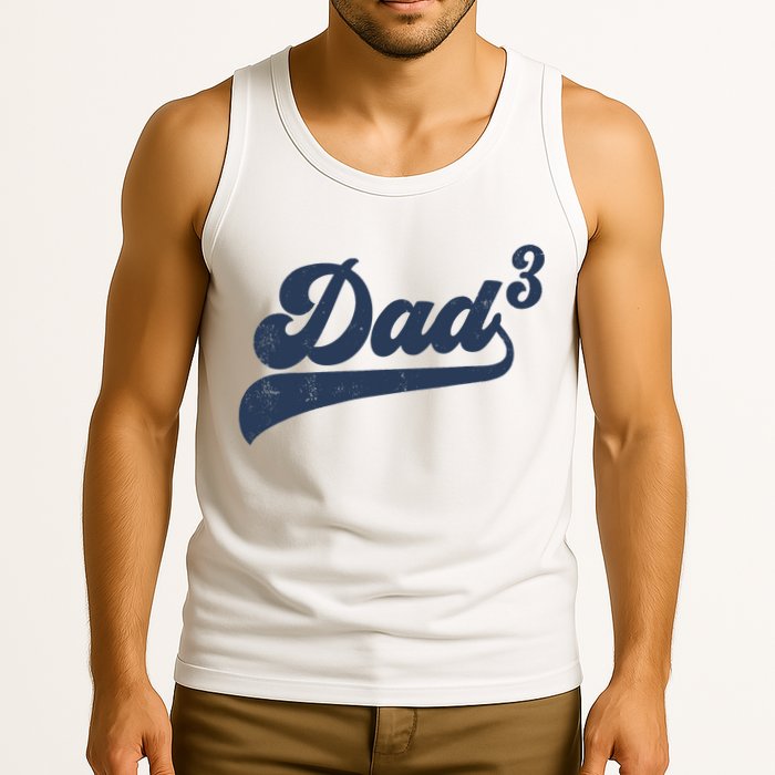 Dad3 Dad Cubed Gifts Father Of Three Daddy 3 Third Time Dad Tank Top