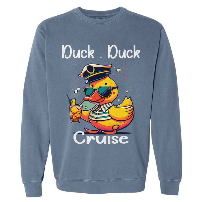Duck Duck Cruise Funny Family Cruising Matching Squad Garment-Dyed Sweatshirt
