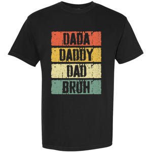 Dada Daddy Dad Bruh FatherS Day Garment-Dyed Heavyweight T-Shirt