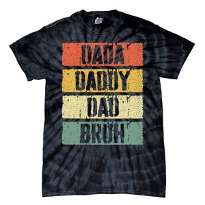 Dada Daddy Dad Bruh FatherS Day Tie-Dye T-Shirt