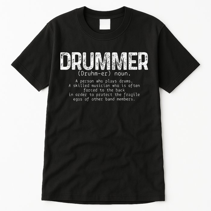 Drummer Definition Drums Drumming Funny Drummer Tall T-Shirt