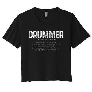 Drummer Definition Drums Drumming Funny Drummer Women's Crop Top Tee