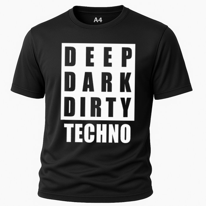 Deep Dark Dirty Techno Clubbing Festival DJ EDM Cooling Performance Crew T-Shirt