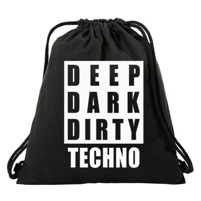 Deep Dark Dirty Techno Clubbing Festival DJ EDM Drawstring Bag