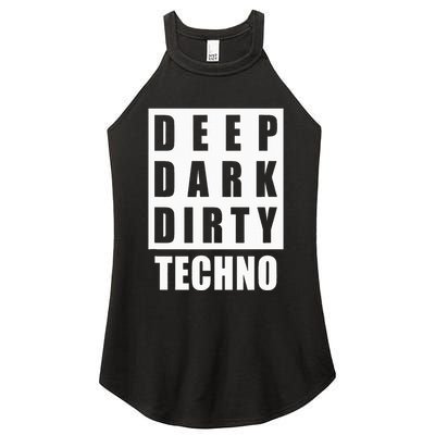 Deep Dark Dirty Techno Clubbing Festival DJ EDM Women's Perfect Tri Rocker Tank