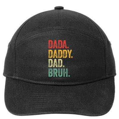 Dada Daddy Dad Bruh Fathers Day Funny Dad Bruh 7-Panel Snapback Hat