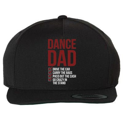 Dance Dad Dancing Dad Of A Dancer Father Gift Wool Snapback Cap