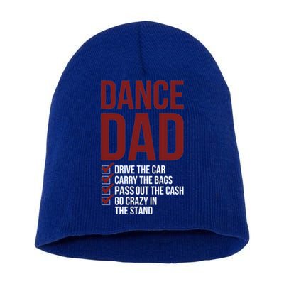 Dance Dad Dancing Dad Of A Dancer Father Gift Short Acrylic Beanie