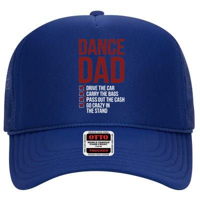 Dance Dad Dancing Dad Of A Dancer Father Gift High Crown Mesh Back Trucker Hat