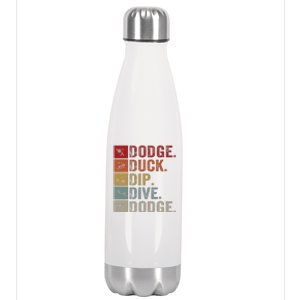 Duck Dip Dive I Ball Games I Funny Dodgeball Stainless Steel Insulated Water Bottle