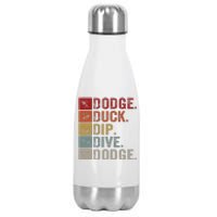 Duck Dip Dive I Ball Games I Funny Dodgeball Stainless Steel Insulated Water Bottle