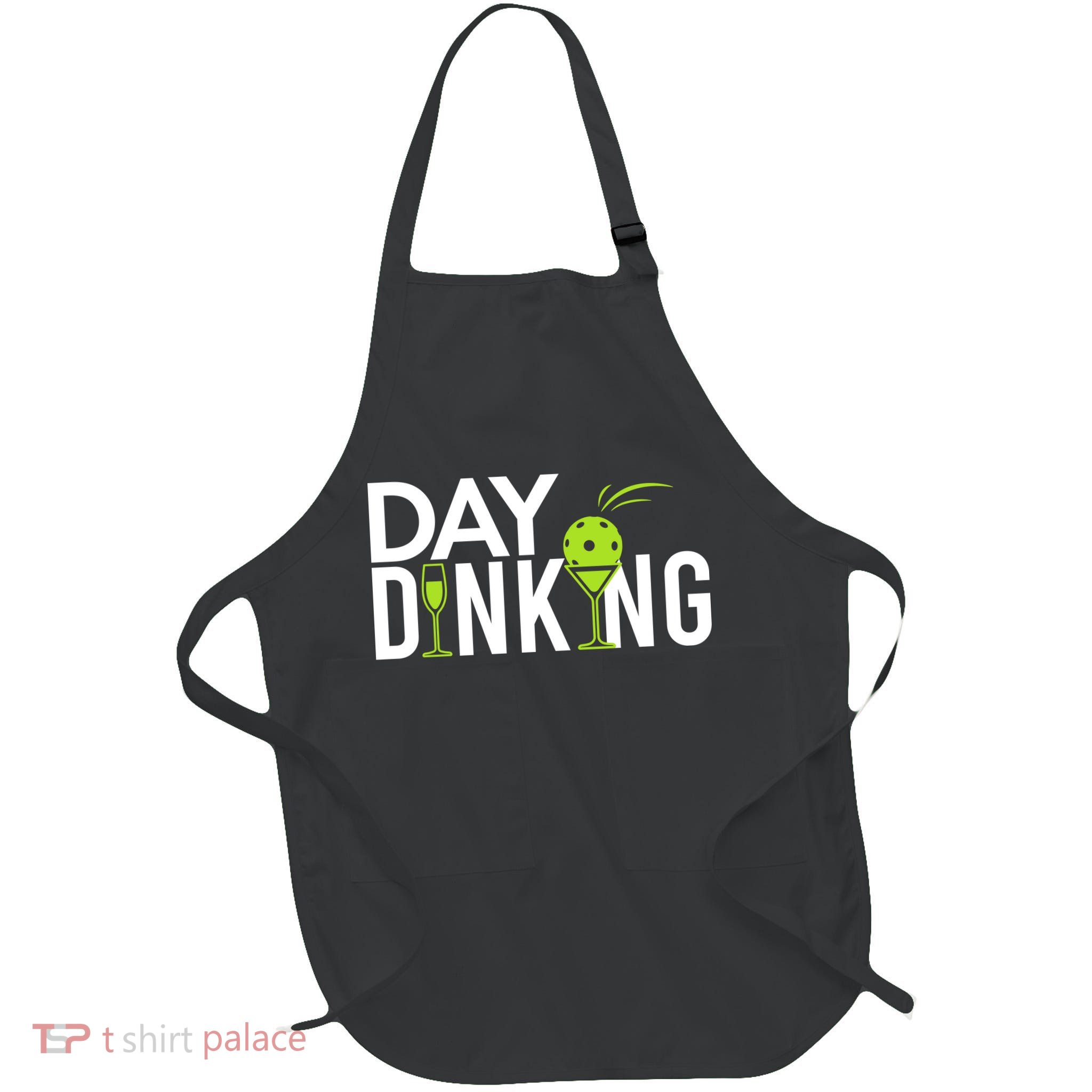 Day Dinking Drinking Pickleball Full-Length Apron With Pockets