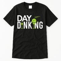Day Dinking Drinking Pickleball Tall T-Shirt