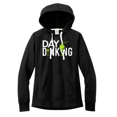 Day Dinking Drinking Pickleball Women's Fleece Hoodie