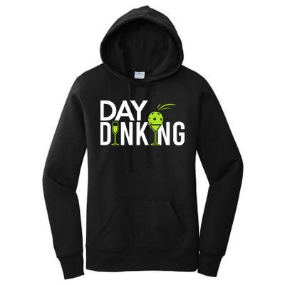 Day Dinking Drinking Pickleball Women's Pullover Hoodie