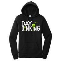 Day Dinking Drinking Pickleball Women's Pullover Hoodie